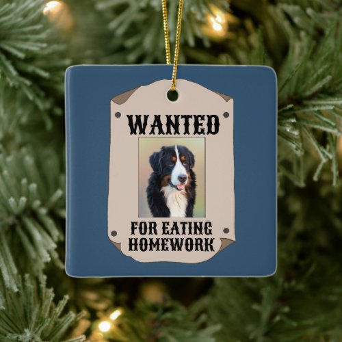 Wanted For Eating Homework Custom Dog Photo Ceramic Ornament