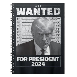 Wanted For President 2024 Spiral Photo Notebook