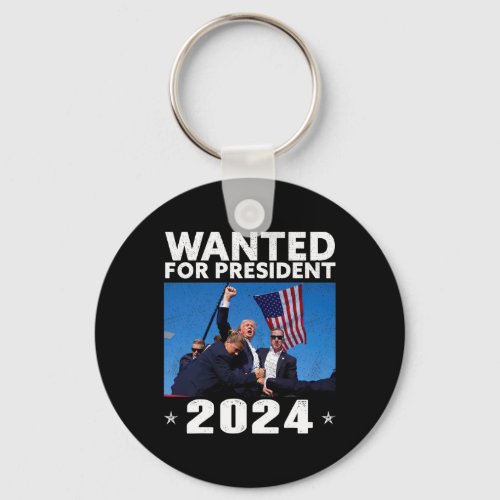 Wanted For President 2024 Trump Assassinated  Keychain