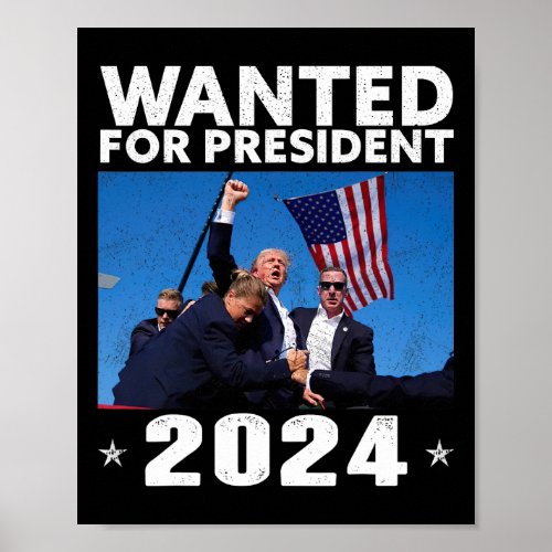 Wanted For President 2024 Trump Assassinated  Poster