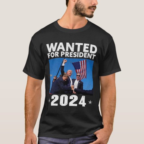 Wanted For President 2024 Trump Assassinated  T_Shirt