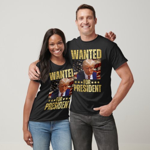 Wanted For President Trump 2024 Mug Shot Never Sur T_Shirt