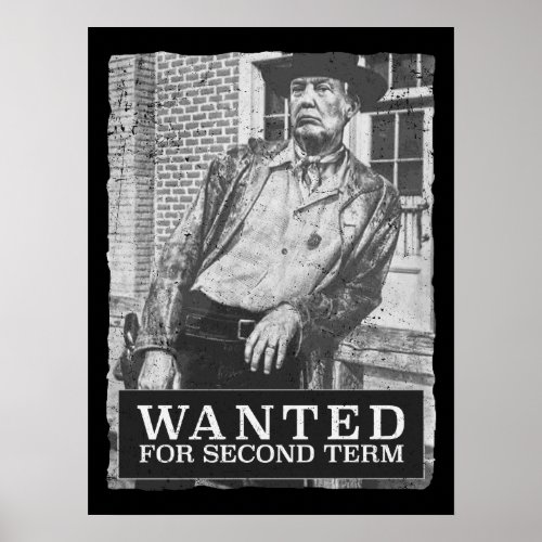 Wanted for second term MAGA Trump2020 Poster