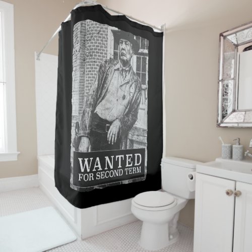 Wanted for second term MAGA Trump2020 Shower Curtain