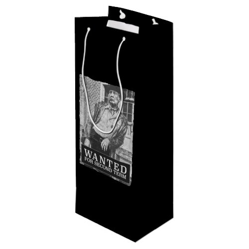 Wanted for second term MAGA Trump2020 Wine Gift Bag