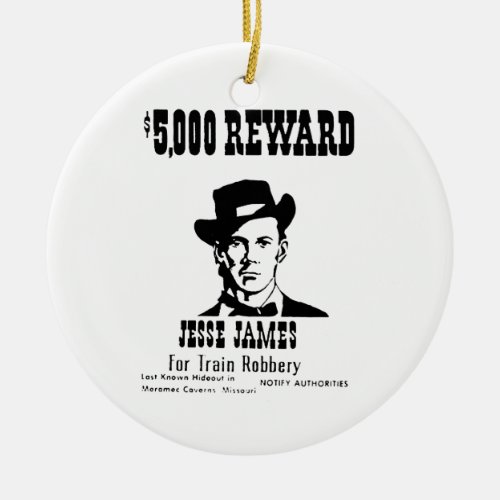 Wanted Jesse James Ceramic Ornament
