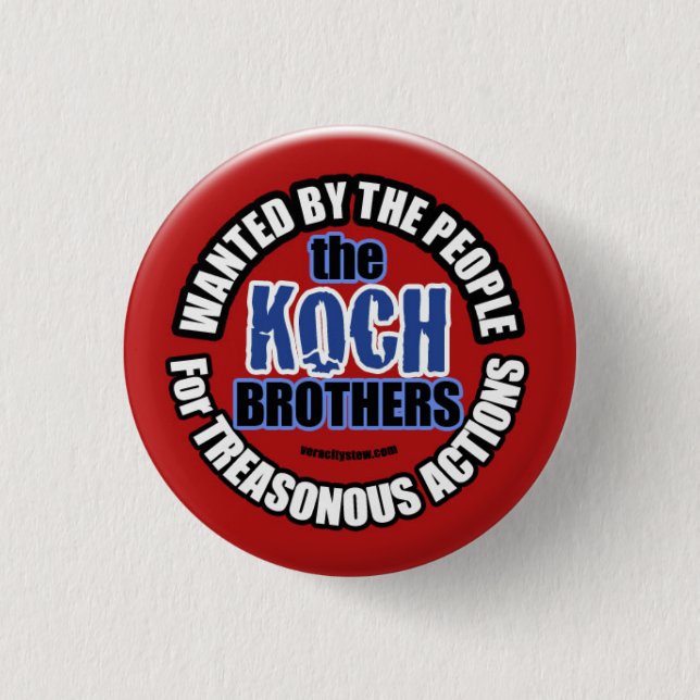 Wanted: Koch Brothers Button (Front)