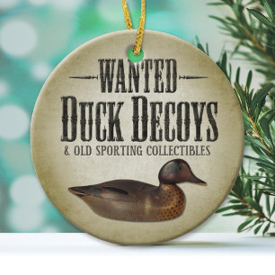 Wanted - Old Duck Decoys Ceramic Ornament
