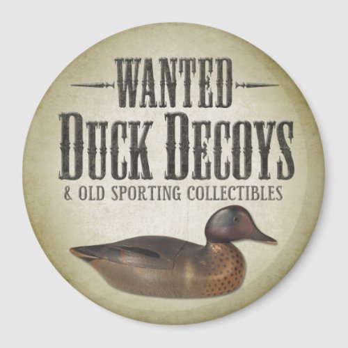 Wanted _ Old Duck Decoys Magnet