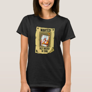 Wanted Poster Best Whiskey Drinking T-Shirt