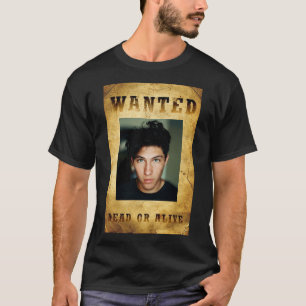 Wanted Poster Customizable  T-Shirt