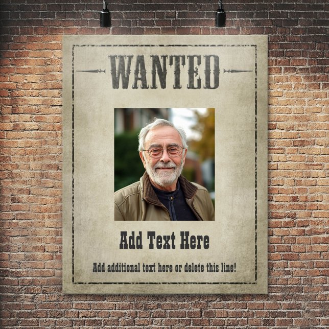 WANTED POSTER: customize this! Poster (Personalized Poster - Add your photos and text)