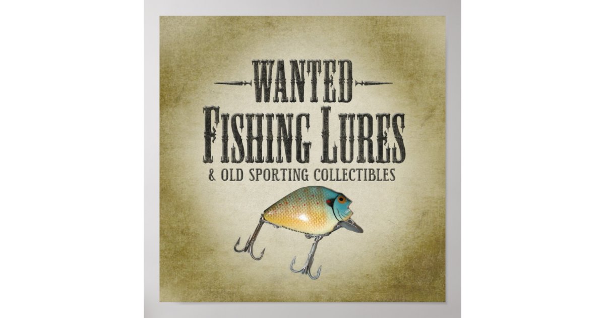 WANTED poster - old fishing lures and collectibles
