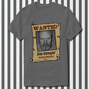 Wanted Poster Personalize Photo & Name Humorous T-Shirt