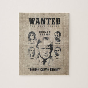 Wanted Poster: Trump Crime Family Jigsaw Puzzle