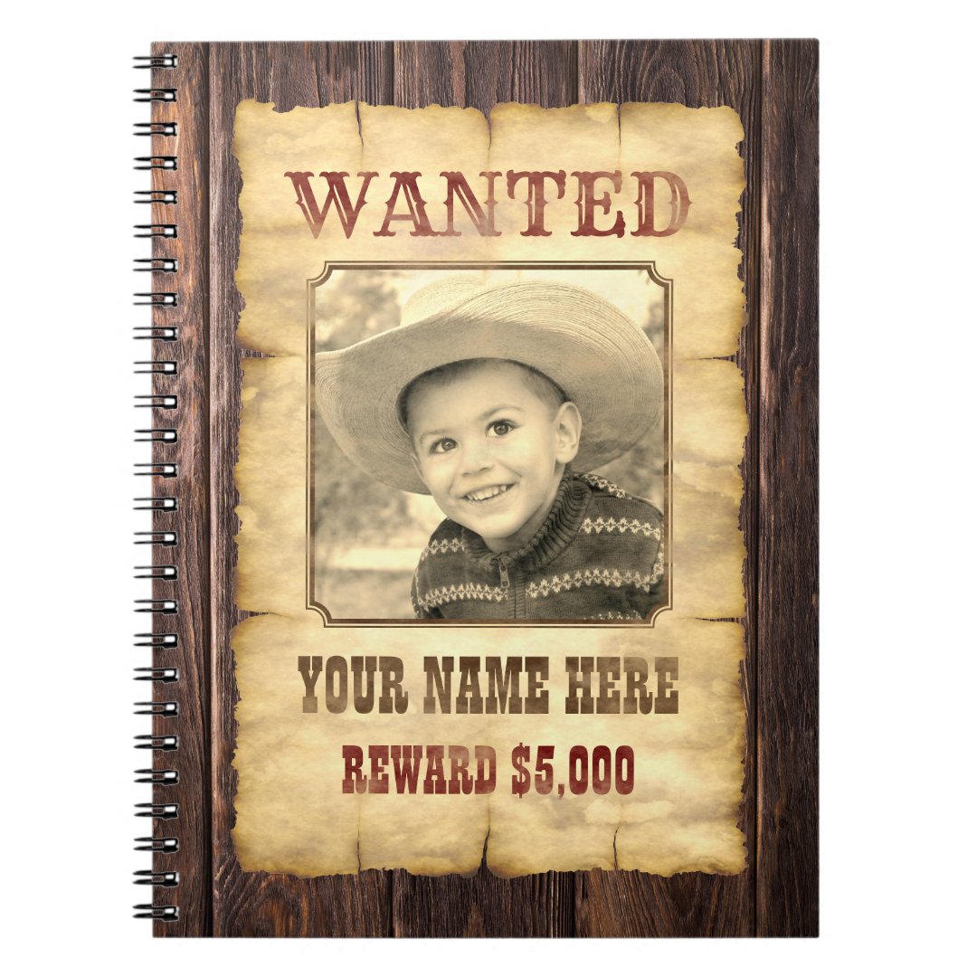 Wanted Poster | Vintage Wild West Photo Template N Notebook | Zazzle