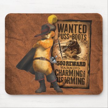 Wanted Puss In Boots (char) Mouse Pad by pussinboots at Zazzle