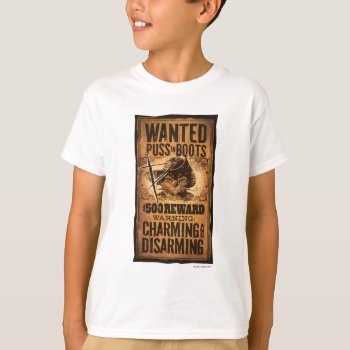 Wanted Puss In Boots T-shirt by pussinboots at Zazzle