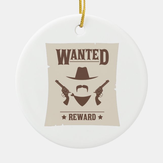 Wanted Reward Ceramic Ornament (Front)