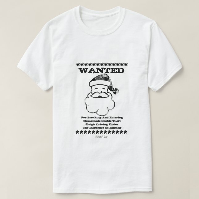 WANTED (Santa Claus) - A MisterP Shirt (Design Front)