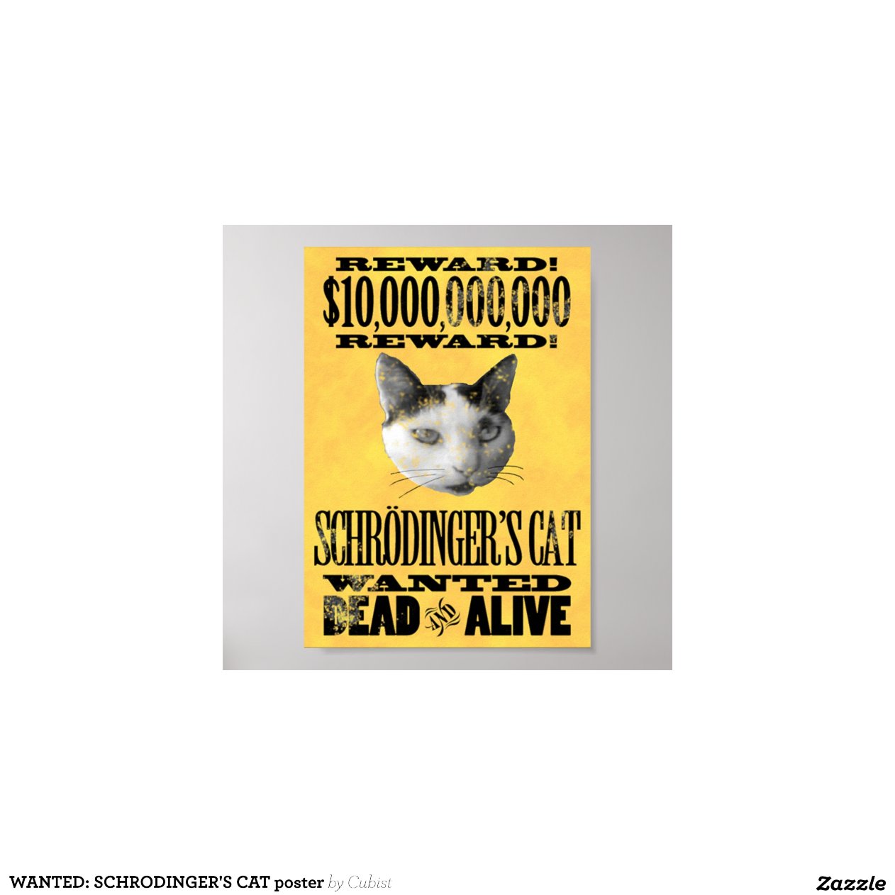 WANTED: SCHRODINGER'S CAT poster | Zazzle