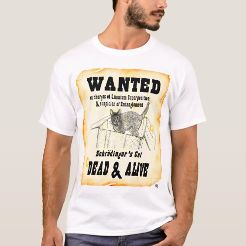 WANTED Schrodingers Cat Shirt