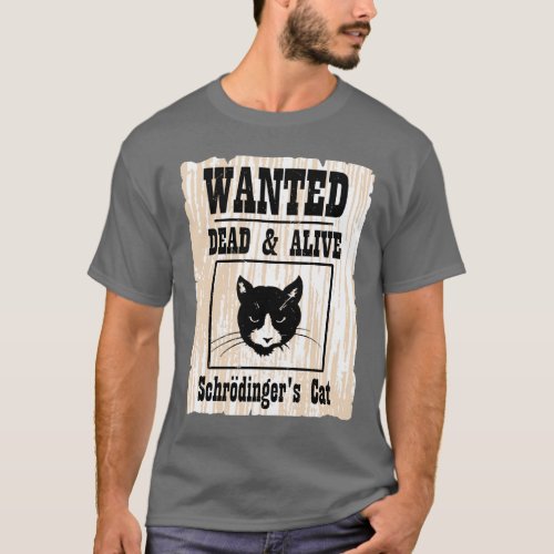 Wanted Schrodingers Cat T_Shirt