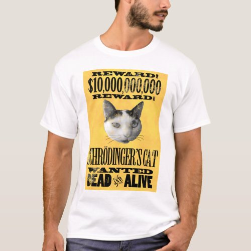WANTED SCHRODINGERS CAT t_shirt