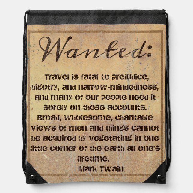 Wanted: Travel, an old quote Drawstring Bag (Front)