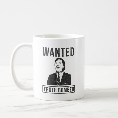 WANTED Truth Bomber _ Tucker Carlson Parody Coffee Mug