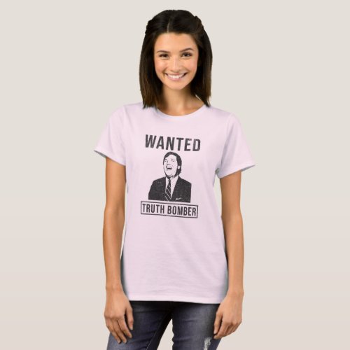 WANTED Truth Bomber _ Tucker Carlson Parody T_Shirt