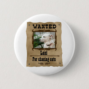 Wanted Wild West Poster Pet Custom Photo Template Pinback Button