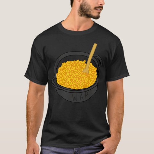 WAP Macaroni in a Pot  T_Shirt
