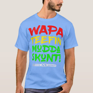 WAPA Teefin Mudda Skunt US Virgin Islands Massive T-Shirt