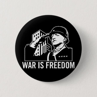 War is Freedom Button