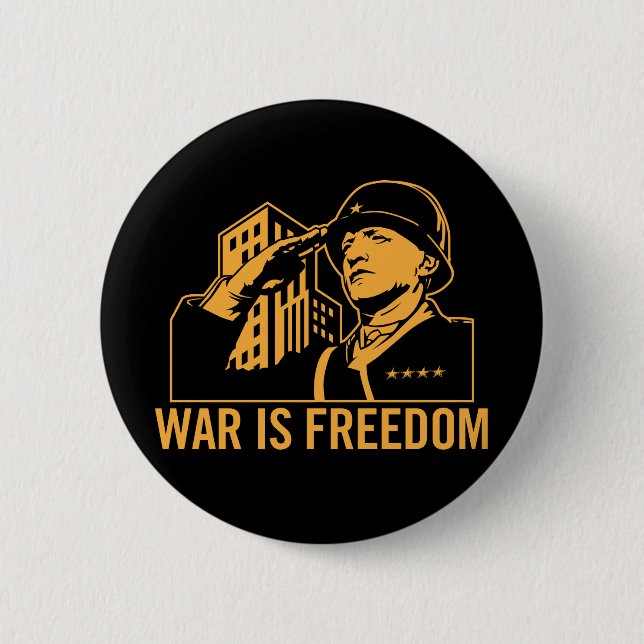 War is Freedom Button (Front)