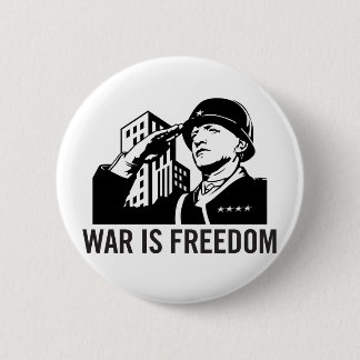 War is Freedom Button