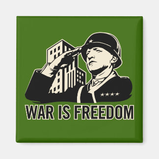 War is Freedom Magnet