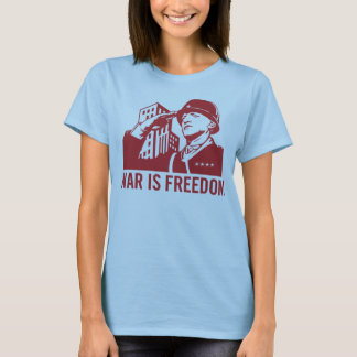 War is Freedom T-Shirt