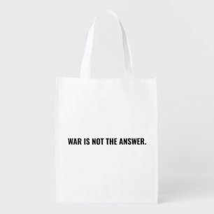 War is not the answer black minimalist anti war grocery bag