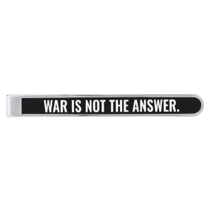 War is not the answer black white text anti war silver finish tie bar