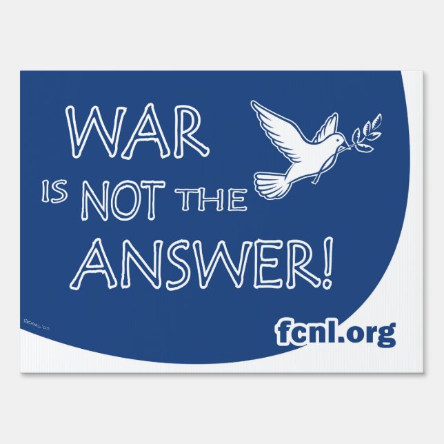 War is Not the Answer Yard Sign (Back)