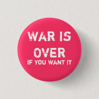 War is Over Pinback Button