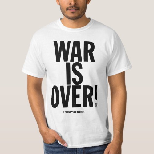 War Is Over Ron Paul Shirt