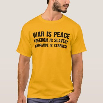 War Is Peace T-shirt by nasakom at Zazzle