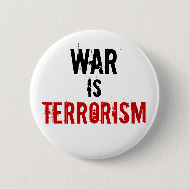 WAR , IS, TERRORISM BUTTON (Front)