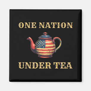War of Independence 1773 USA One Nation Under Tea Magnet