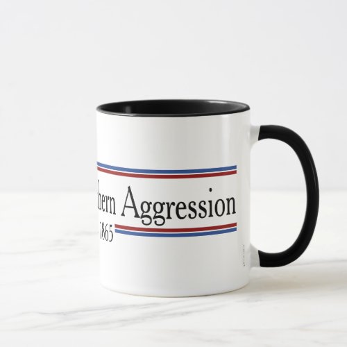 War of Northern Aggression Mug