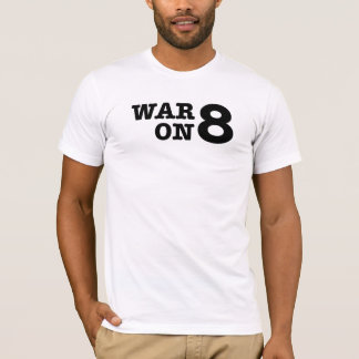War On Prop 8 T-Shirt
