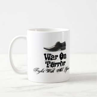 War On Terror, Fight With All Your Sole Coffee Mug